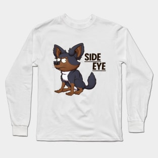 Side Eye Meme - Chihuahua Dog Long Sleeve T-Shirt